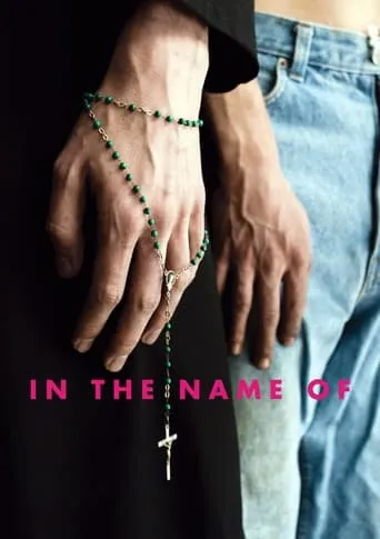 In the Name of... movie poster - Rated 7/10