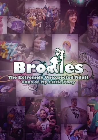 Bronies: The Extremely Unexpected Adult Fans of My Little Pony movie poster - Rated 5.1/10