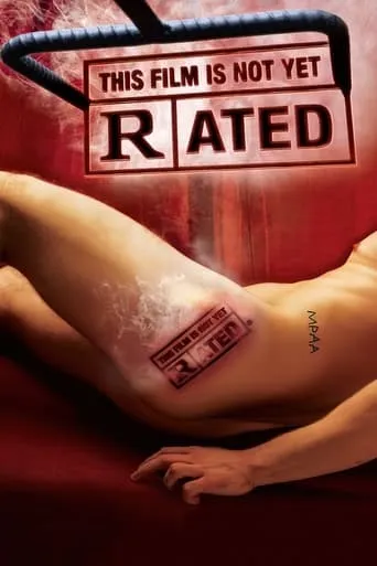This Film Is Not Yet Rated movie poster - Rated 7.1/10