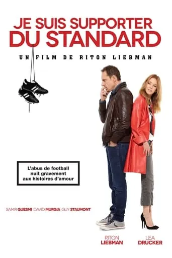 Je suis supporter du Standard movie poster - Rated 5.2/10