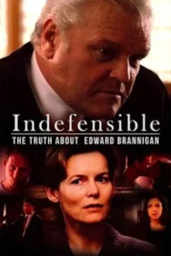 Indefensible: The Truth About Edward Brannigan movie poster - Rated 5/10