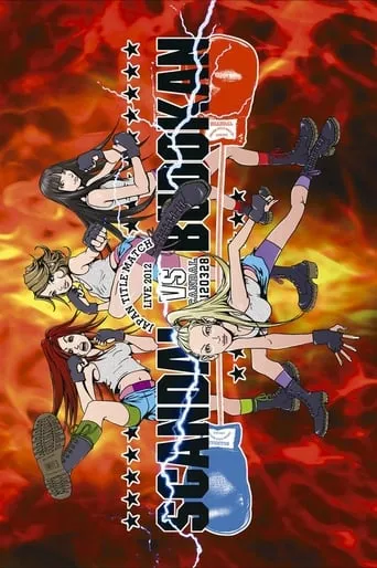SCANDAL JAPAN TITLE MATCH LIVE 2012-SCANDAL vs BUDOKAN - movie poster - Rated 9/10