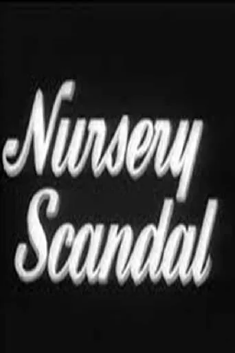 Nursery Scandal movie poster - Rated 3/10