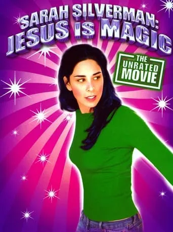 Sarah Silverman: Jesus Is Magic movie poster - Rated 6.4/10