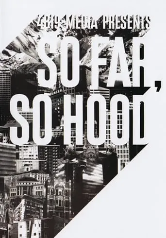 So Far So Hood movie poster - Entertainment content