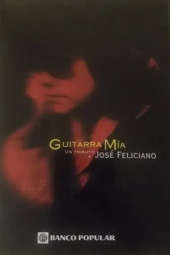 Guitarra Mía: A Tribute To José Feliciano movie poster - Entertainment content