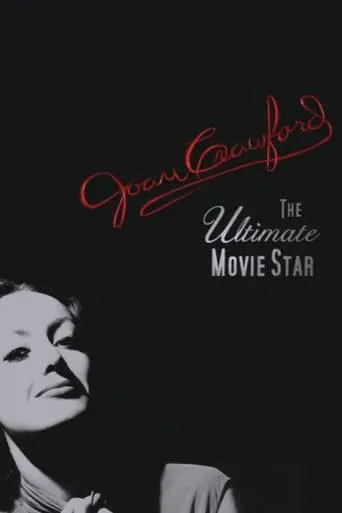 Joan Crawford: The Ultimate Movie Star movie poster - Rated 6.6/10
