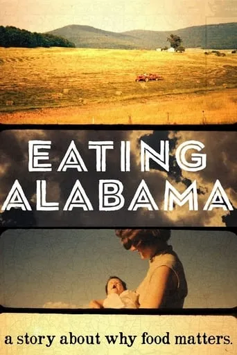 Eating Alabama movie poster - Rated 6.3/10