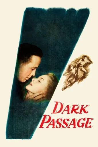 Dark Passage movie poster - Rated 7.3/10