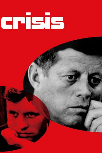 Crisis: Behind a Presidential Commitment movie poster - Rated 6.886/10