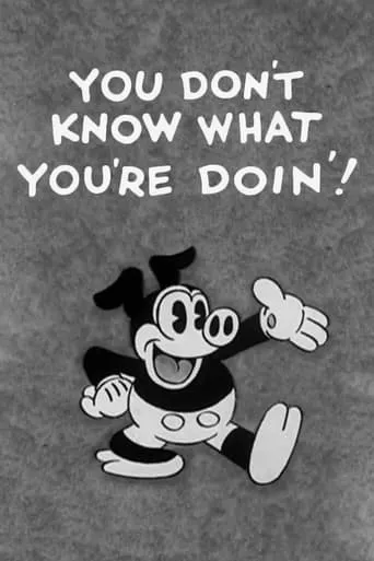 You Don't Know What You're Doin'! movie poster - Rated 5.2/10