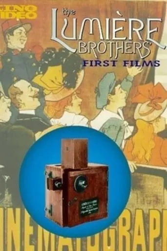 The Lumière Brothers' First Films movie poster - Rated 6.9/10