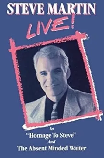 Steve Martin: Homage to Steve movie poster - Rated 6.4/10