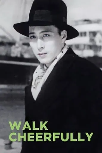 Walk Cheerfully movie poster - Rated 6.1/10