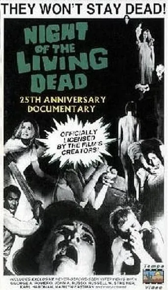 Night of the Living Dead: 25th Anniversary Documentary movie poster - Rated 8/10