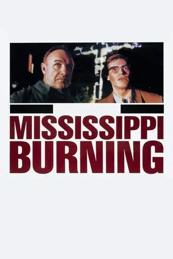 Mississippi Burning movie poster - Rated 7.671/10