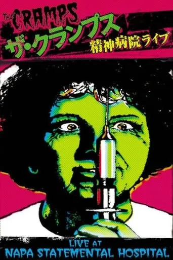 The Cramps: Live at Napa State Mental Hospital movie poster - Rated 5.3/10