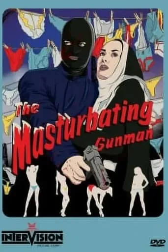 The Masturbating Gunman movie poster - Rated 3.3/10