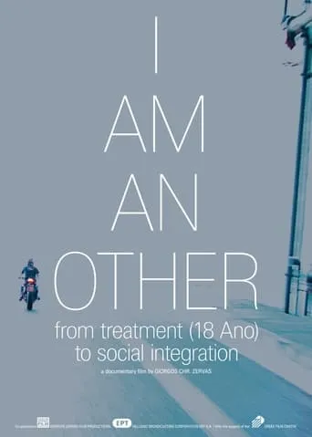I Am an Other, from Treatment (18 Ano) to Social Integration movie poster - Rated 8/10