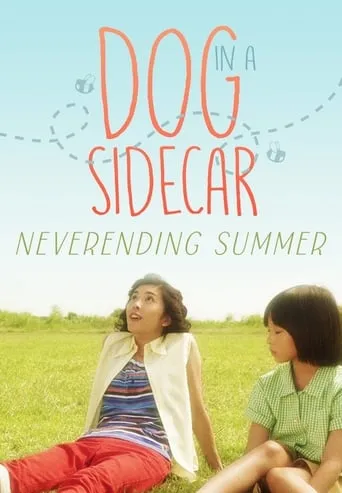 Dog in a Sidecar movie poster - Rated 6.1/10