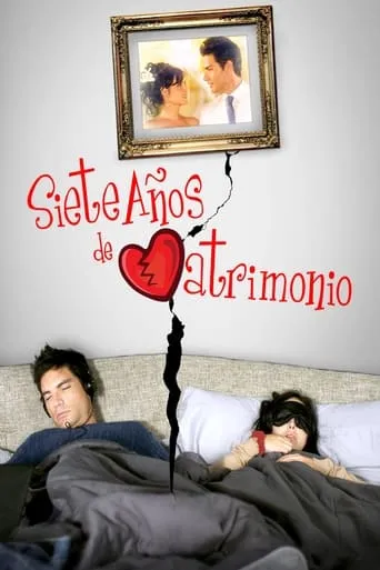 7 años de matrimonio movie poster - Rated 5.211/10