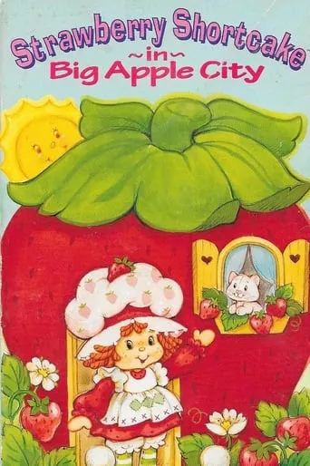 Strawberry Shortcake in Big Apple City movie poster - Rated 5.5/10