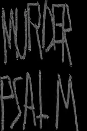 Murder Psalm movie poster - Rated 6.1/10