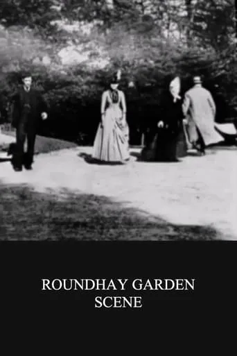 Roundhay Garden Scene movie poster - Rated 6.31/10