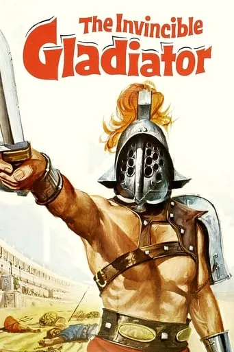 The Invincible Gladiator movie poster - Rated 5/10