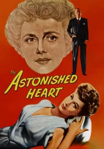 The Astonished Heart movie poster - Rated 4.5/10