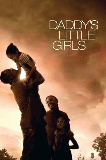 Daddy's Little Girls movie poster - Rated 7/10