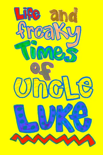 Life and Freaky Times of Uncle Luke movie poster - Rated 5.7/10