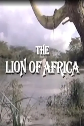The Lion of Africa movie poster - Rated 5.7/10