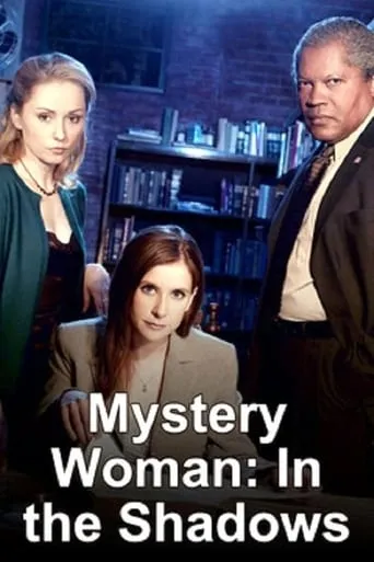 Mystery Woman: In the Shadows movie poster - Rated 6.2/10