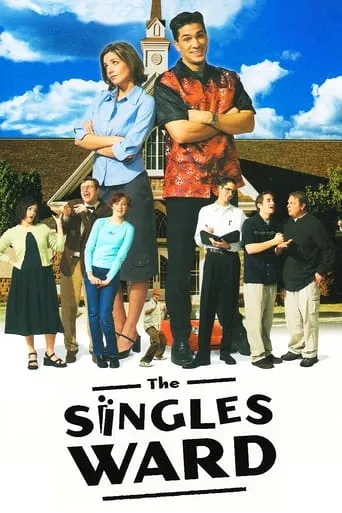 The Singles Ward movie poster - Rated 6/10