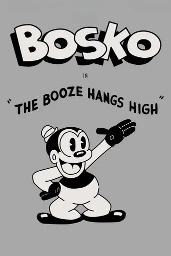 The Booze Hangs High movie poster - Rated 5/10