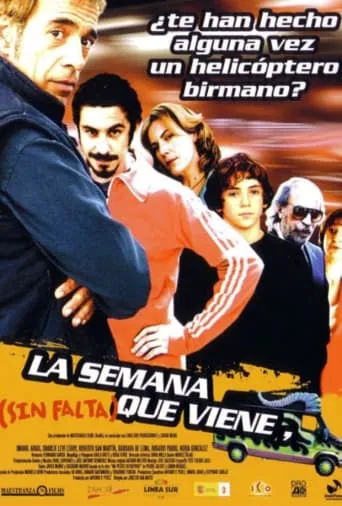 La semana que viene (sin falta) movie poster - Entertainment content