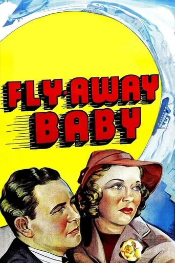 Fly Away Baby movie poster - Rated 6.2/10