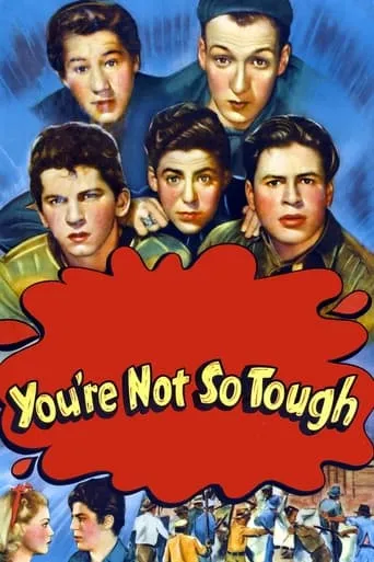 You're Not So Tough movie poster - Rated 4.3/10
