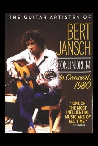 Bert Jansch: Conundrum - In Concert 1980 movie poster - Rated 7.5/10