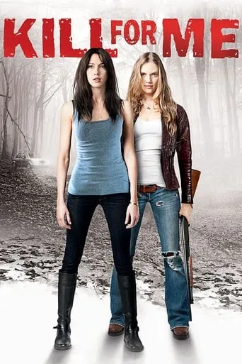 Kill for Me movie poster - Rated 5.7/10