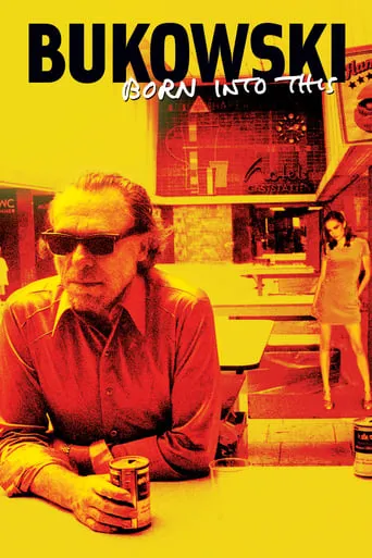 Bukowski: Born Into This movie poster - Rated 6.944/10