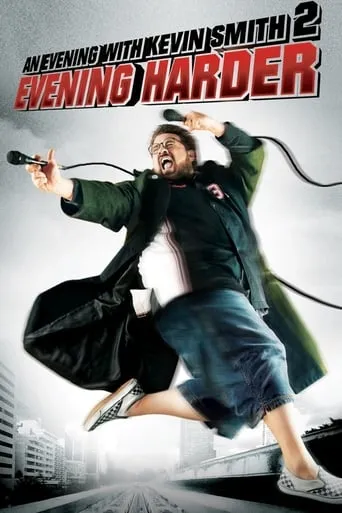 An Evening with Kevin Smith 2: Evening Harder movie poster - Rated 7.1/10