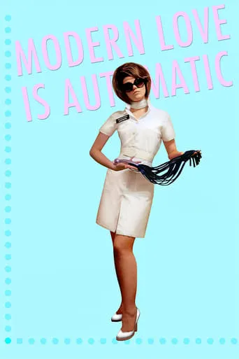 Modern Love Is Automatic movie poster - Rated 6/10