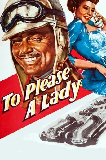 To Please a Lady movie poster - Rated 6.3/10