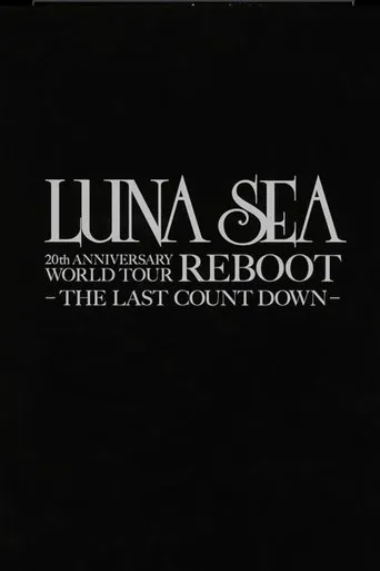 LUNA SEA 20th Anniversary World Tour REBOOT -to the New Moon- 24th December, 2010 at TOKYO DOME movie poster - Entertainment content