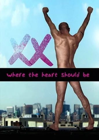 Xx: Where Your Heart Should Be movie poster - Rated 5.7/10