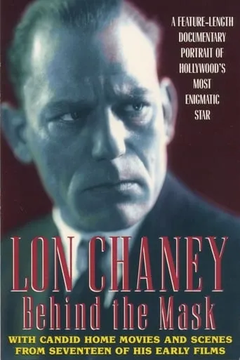 Lon Chaney: Behind the Mask movie poster - Rated 8/10