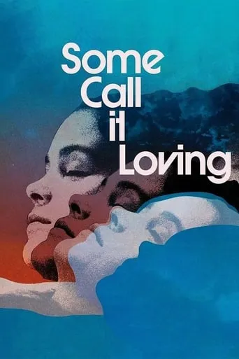 Some Call It Loving movie poster - Rated 4.9/10
