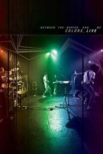 Between the Buried and Me: Colors_LIVE movie poster - Rated 10/10